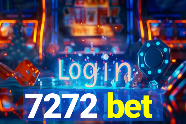 7272 bet